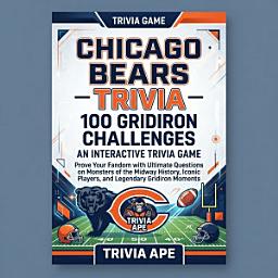 Icon image Chicago Bears Trivia — 100 Gridiron Challenges — An Interactive Trivia Game: Prove Your Fandom with Ultimate Questions on Monsters of the Midway History, Iconic Players, and Legendary Gridiron Moments