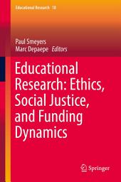 Icon image Educational Research: Ethics, Social Justice, and Funding Dynamics