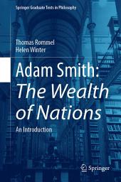 Icon image Adam Smith: The Wealth of Nations: An Introduction
