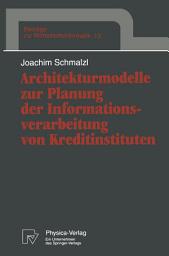 Icon image Architekturmodelle zur Planung der Informationsverarbeitung von Kreditinstituten