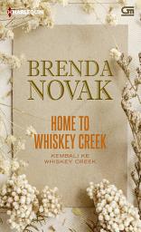 Icon image Harlequin: Kembali Ke Whiskey Creek (Home To Whiskey Creek)