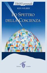 Icon image Lo spettro della Coscienza