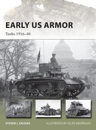 Icon image Early US Armor: Tanks 1916–40