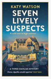 Icon image Seven Lively Suspects: An unputdownable cosy mystery set in the Cotswolds