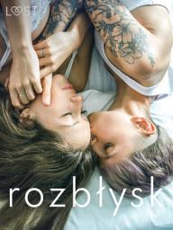 Icon image Rozbłysk: 14 les(bi)jskich opowiadań erotycznych