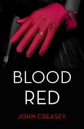 Icon image Blood Red: (Writing as Anthony Morton)
