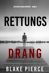 Icon image Rettungsdrang (Ein Avery Black Mystery – Band 5)