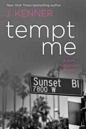 Icon image Tempt Me: A Stark International Novella