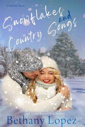 Icon image Snowflakes & Country Songs: A Holiday Short