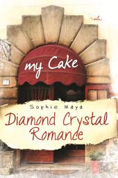 Icon image My Cake,Diamond Crystal Romance