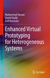 Icon image Enhanced Virtual Prototyping for Heterogeneous Systems