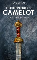 Icon image Les Chroniques de Camulod, T1 : La Pierre céleste