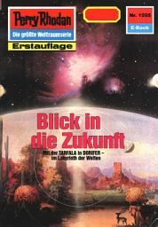 Icon image Perry Rhodan 1595: Blick in die Zukunft: Perry Rhodan-Zyklus "Die Linguiden"