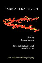 Icon image Radical Enactivism: Intentionality, Phenomenology and Narrative. Focus on the philosophy of Daniel D. Hutto