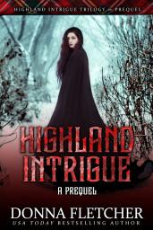 Icon image Highland Intrigue A Prequel