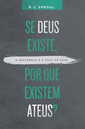 Icon image Se Deus existe, por que existem ateus?