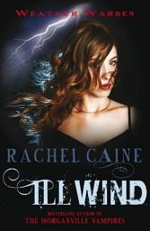 Icon image Ill Wind: The heart-stopping urban fantasy adventure