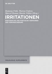Icon image Irritationen: Rhetorische und poetische Verfahren der Verunsicherung