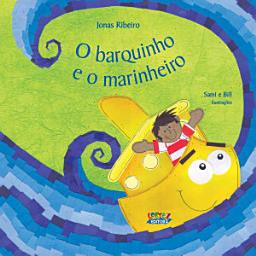 Icon image O barquinho e o marinheiro