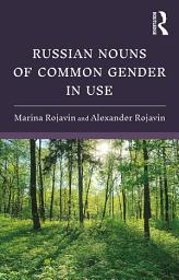 Icon image Russian Nouns of Common Gender in Use