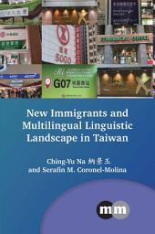 Icon image New Immigrants and Multilingual Linguistic Landscape in Taiwan