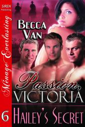 Icon image Passion, Victoria 6: Hailey's Secret