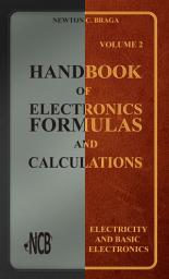 Icon image Handbook of Electronics Formulas and Calculations - Volume 2: Edition 2