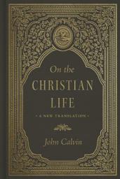 Icon image On the Christian Life: A New Translation