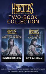 Icon image Hercules: The Legendary Journeys: Two Book Collection (Juvenile): The First Casualty and The Geek of Greece