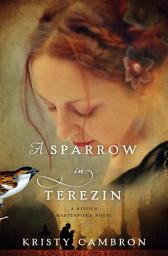 Icon image A Sparrow in Terezin