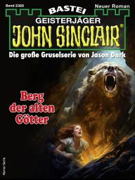 Icon image John Sinclair 2385: Berg der alten Götter