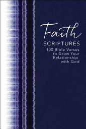 Icon image Draw Near to God: 100 Bible Verses to Deepen Your Faith