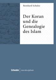 Icon image Der Koran und die Genealogie des Islam
