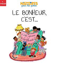 Icon image Le bonheur, c'est...