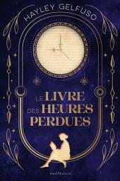 Icon image Le Livre des heures perdues