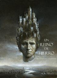 Icon image Un Reino De Hierro (Libro #11 De El Anillo del Hechicero)
