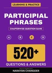 Icon image PARTICIPIAL PHRASES: THE AMAZING QUIZ BOOK
