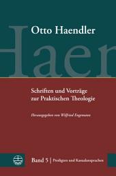 Icon image Schriften und Vorträge zur Praktischen Theologie: Band 5: Praxis des Christentums. Predigten und Kasualansprachen