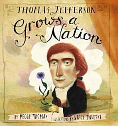 Icon image Thomas Jefferson Grows a Nation