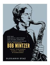 Icon image Bob Mintzer: Jazz Virtuoso Early Work Standards