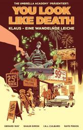 Icon image The Umbrella Academy: Klaus – Eine wandelnde Leiche
