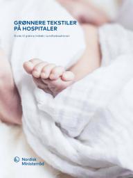 Icon image Grønnere tekstiler på hospitaler: Guide til grønne indkøb i sundhedssektoren