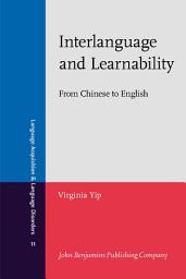 Icon image Interlanguage and Learnability: From Chinese to English