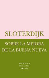 Icon image Sobre la mejora de la Buena Nueva: El quinto Evangelio según Nietzsche
