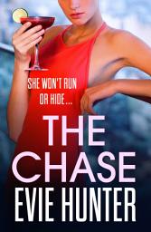 Icon image The Chase: The gripping revenge thriller from Evie Hunter