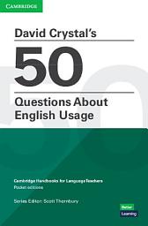 Icon image David Crystal's 50 Questions About English Usage eBook