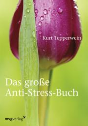 Icon image Das große Anti-Stress-Buch