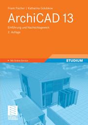 Icon image ArchiCAD 13: Einführung und Nachschlagewerk, Ausgabe 2