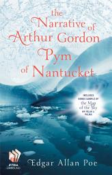 Icon image The Narrative of Arthur Gordon Pym of Nantucket