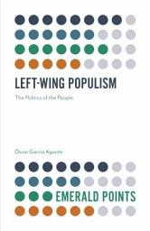 Icon image Left-Wing Populism: The Politics of the People